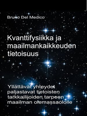 cover image of Kvanttifysiikka ja maailmankaikkeuden tietoisuus.